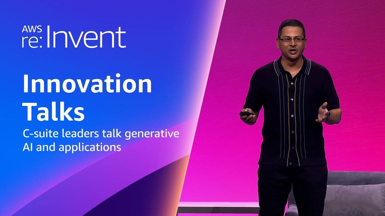 AWS re:Invent 2023 - C-suite leaders talk generative AI and applications